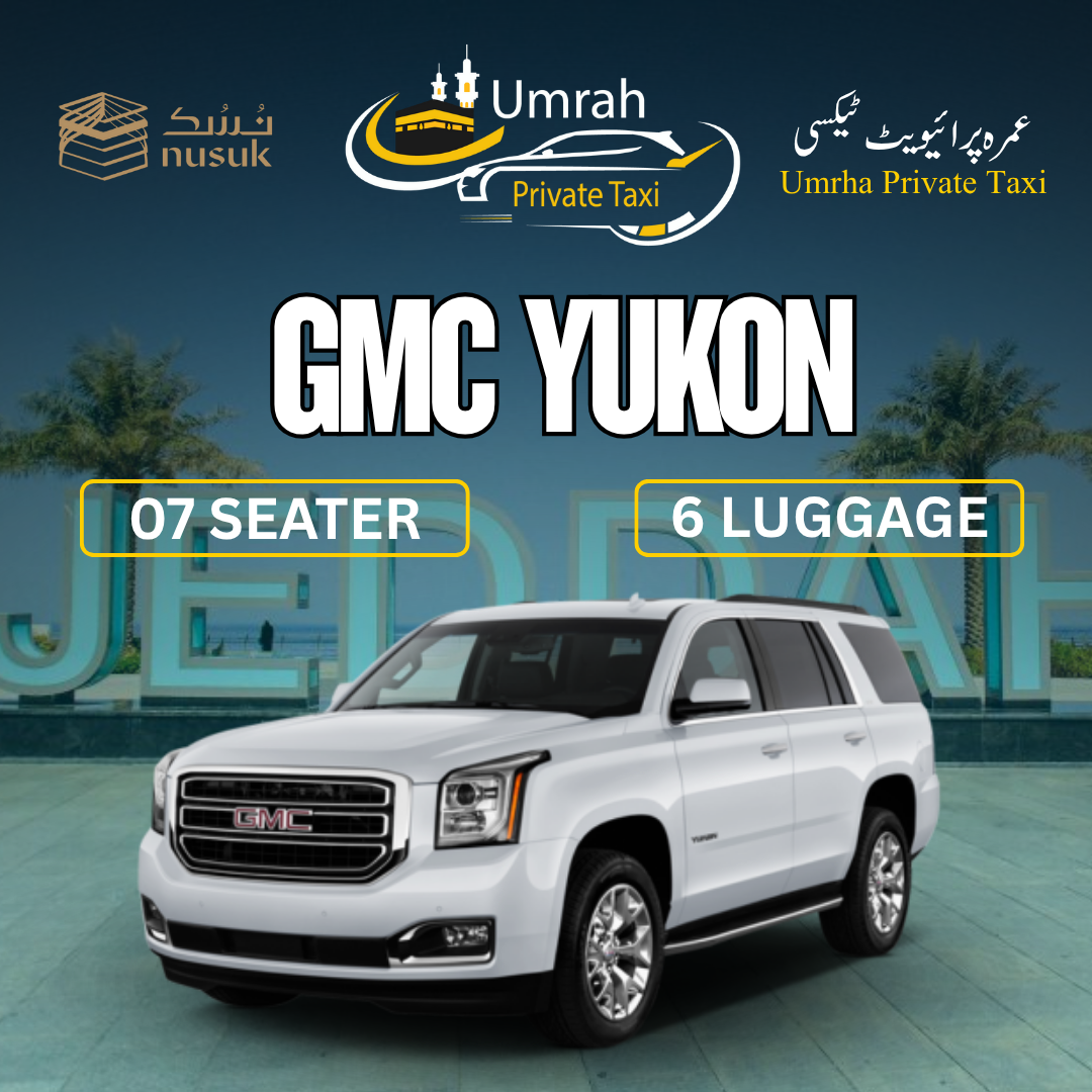 Luxury GMC Yukon Umrah taxi services in Saudi Arabia for VIP and family travel between Makkah and Madinah.